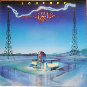 Journey - Raised On Radio (LP, Album)