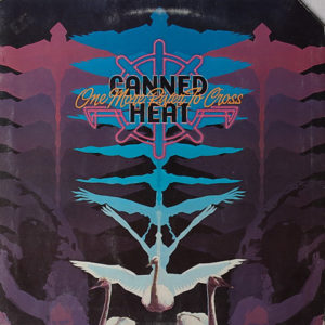 Canned Heat - One More River To Cross (LP, Album, Gat)