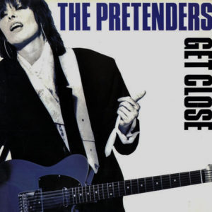 The Pretenders - Get Close (LP, Album, PRS)