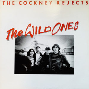 The Cockney Rejects* - The Wild Ones (LP, Album)
