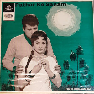 Laxmikant Pyarelal*, Majrooh* - Pathar Ke Sanam (LP)