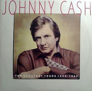 Johnny Cash - The Greatest Years 1958 - 1986 (2xLP, Comp, Gat)