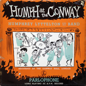 Humphrey Lyttelton And His Band - Humph At The Conway (LP, Mono)