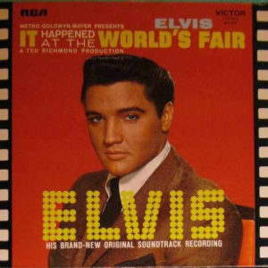 Elvis Presley - It Happened At The World's Fair (LP, Album, RE)
