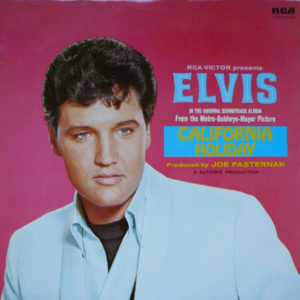 Elvis Presley - California Holiday (LP, Album, RE, EMI)