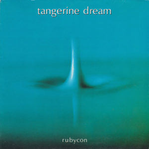 Tangerine Dream - Rubycon (LP, Album, RE)