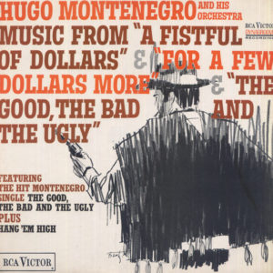 Hugo Montenegro And His Orchestra - Music From "A Fistful Of Dollars" & "For A Few Dollars More" & "The Good, The Bad And The Ugly" (LP)