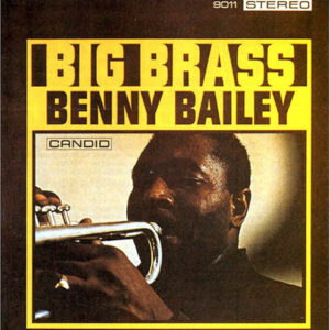 Benny Bailey - Big Brass (LP, Album, RE)