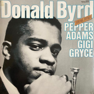 Donald Byrd With Pepper Adams And Gigi Gryce - Young Byrd (2xLP, Comp, Mono, Gat)