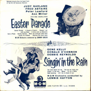 Judy Garland, Fred Astaire, Peter Lawford and Ann Miller / Gene Kelly, Donald O'Connor and Debbie Reynolds - Easter Parade / Singin' In The Rain (10", Comp, Mono)