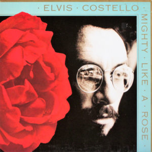 Elvis Costello - Mighty Like A Rose (LP, Album)