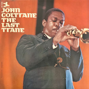 John Coltrane - The Last Trane (LP, Album, RE, RM)