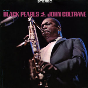 John Coltrane - Black Pearls (LP, Album, RE, RM)