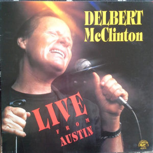 Delbert McClinton - Live From Austin (LP, Album)