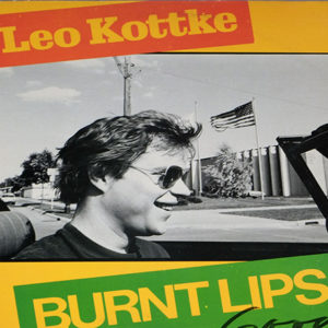 Leo Kottke - Burnt Lips (LP, Album)