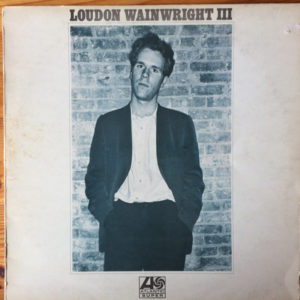 Loudon Wainwright III - Loudon Wainwright III (LP, Album)