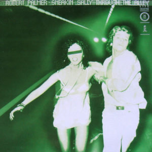 Robert Palmer - Sneakin' Sally Through The Alley (LP, Album, RE)