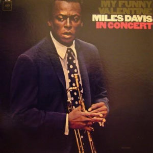 Miles Davis - My Funny Valentine - Miles Davis In Concert (LP, Album, Mono)