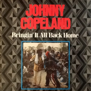 Johnny Copeland - Bringing It All Back Home (LP, Album)