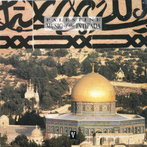 Various - Palestine - Music Of The Intifada (LP)