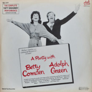 Adolph Green, Betty Comden - A Party With Betty Comden And Adolph Green (The Complete 1977 Broadway Performance)  (LP, Album)