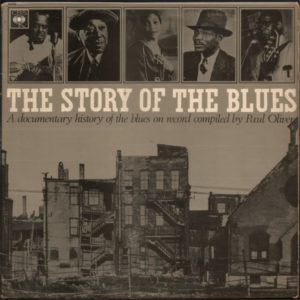 Various / Paul Oliver - The Story Of The Blues (2xLP, Comp, Mono)