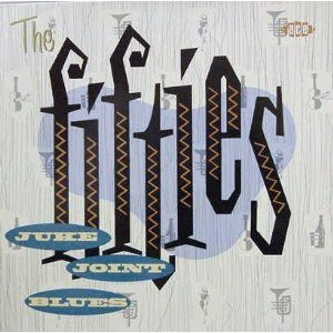 Various - The Fifties: Juke Joint Blues (LP, Comp, Gat)
