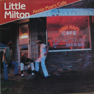 Little Milton - Annie Mae's Cafe (LP, Album)