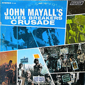 John Mayall's Bluesbreakers* - Crusade (LP, Album, Ter)
