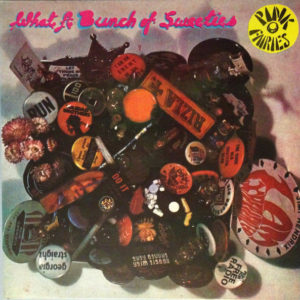 Pink Fairies* - What A Bunch Of Sweeties (LP, Album, Gat)