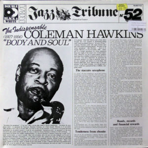 Coleman Hawkins - The Indispensable Coleman Hawkins "Body And Soul" (1927-1956) (2xLP, Comp, RE)