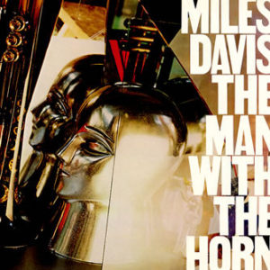 Miles Davis - The Man With The Horn (LP, Album)