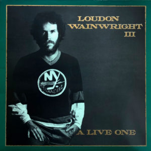 Loudon Wainwright III - A Live One (LP, Album)