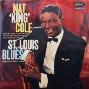 Nat 'King' Cole* - St. Louis Blues (LP, Album, Mono)