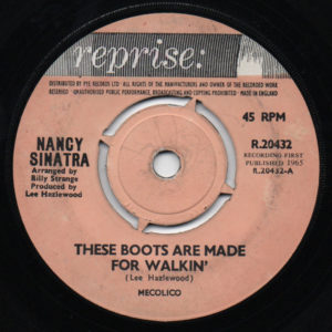 Nancy Sinatra - These Boots Are Made For Walkin' (7", Single, Mono, 4-P)