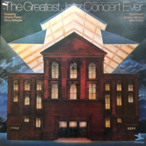 Charlie Parker, Dizzy Gillespie, Bud Powell, Charles Mingus, Max Roach - The Greatest Jazz Concert Ever (2xLP, Comp, Mono, RM, Gat)