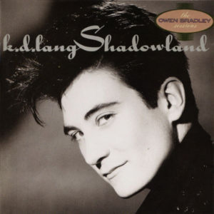 k.d. lang - Shadowland (The Owen Bradley Sessions) (LP, Album)