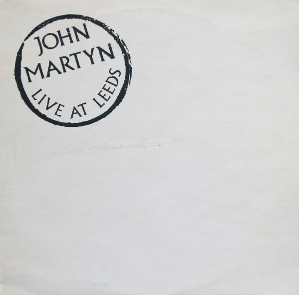 John Martyn - Live At Leeds (LP, Album, Ltd)