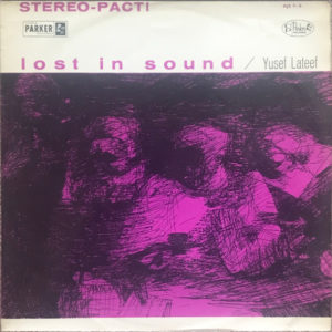 Yusef Lateef - Lost In Sound (LP)