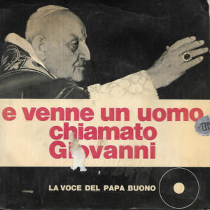 Papa Giovanni XXIII* - La Voce Del Papa Santo (7")