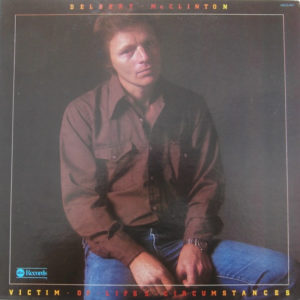 Delbert McClinton - Victim Of Life's Circumstances (LP, Album, Ter)
