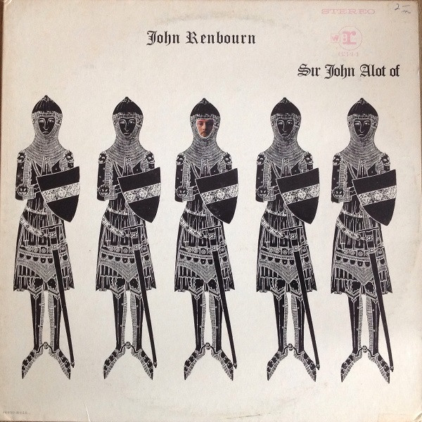 John Renbourn - Sir John Alot Of Merrie Englandes Musyk Thyng & Ye Grene Knyghte (LP, Album, Promo)