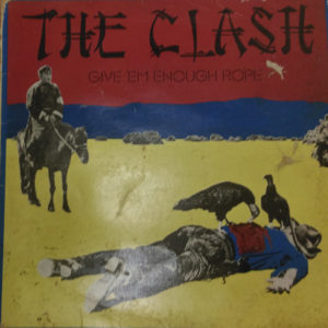 The Clash - Give 'Em Enough Rope (LP, Album)