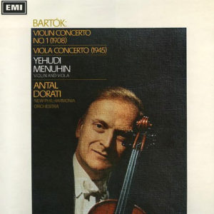 Bartók*, Yehudi Menuhin, Antal Dorati, New Philharmonia Orchestra - Violin Concerto No. 1 (1908) / Viola Concerto (1945) (LP, Album)