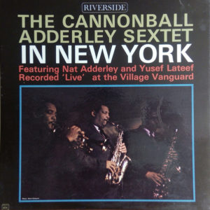 The Cannonball Adderley Sextet* - In New York (LP, Album, Mono)