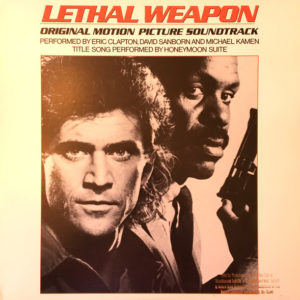Eric Clapton, David Sanborn, Michael Kamen, Honeymoon Suite - Lethal Weapon Original Motion Picture Soundtrack (LP, Album, All)