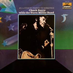 Chuck Berry With The Steve Miller Band - St. Louie To Frisco To Memphis (LP, Comp, RE)