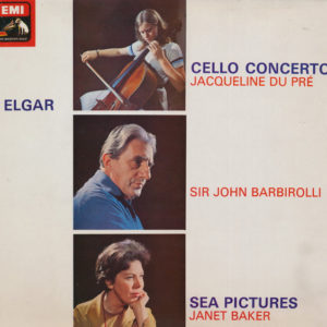 Elgar*, Jacqueline Du Pré, London Symphony Orchestra, Sir John Barbirolli, Janet Baker - Cello Concerto / Sea Pictures (LP, RE, RP, lar)