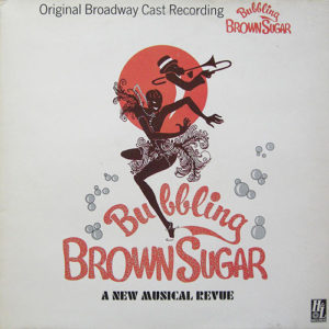 Various - Bubbling Brown Sugar - Original Broadway Cast (LP, Album)