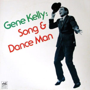 Gene Kelly - Song And Dance Man (LP, Comp)